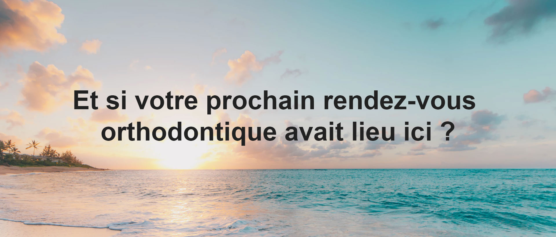 Rendez-vous orthodontiste Invisalign